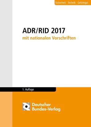 ADR / RID 2017 mit nationalen Vorschriften