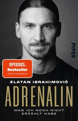 Adrenalin von Garlando,  Luigi, Ibrahimovic,  Zlatan, Neeb,  Barbara, Schmidt,  Katharina