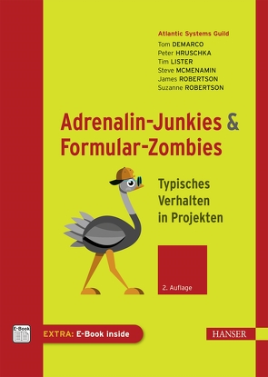 Adrenalin-Junkies und Formular-Zombies von DeMarco,  Tom, Hruschka,  Peter, Lister,  Tim, McMenamin,  Steve, Robertson,  James, Robertson,  Suzanne