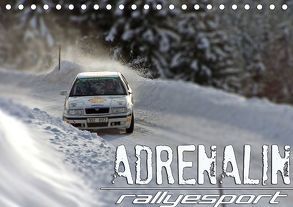 ADRENALIN RallyesportAT-Version (Tischkalender 2018 DIN A5 quer) von Schmutz,  Andreas