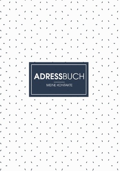 Adressbuch – Dein Organisierer für Adressen und Kontakte von Kreus,  Ben