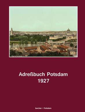 Adreßbuch Potsdam für 1927 von Hayn's Erben