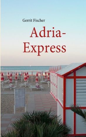 Adria-Express von Fischer,  Gerrit