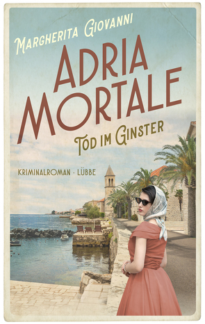 Adria mortale – Tod im Ginster von Giovanni,  Margherita