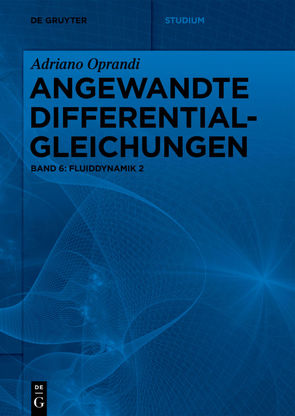 Adriano Oprandi: Angewandte Differentialgleichungen / Fluiddynamik 2 von Oprandi,  Adriano