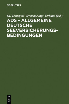 ADS – Allgemeine Deutsche Seeversicherungs-Bedingungen von Dt. Transport-Versicherungs-Verband