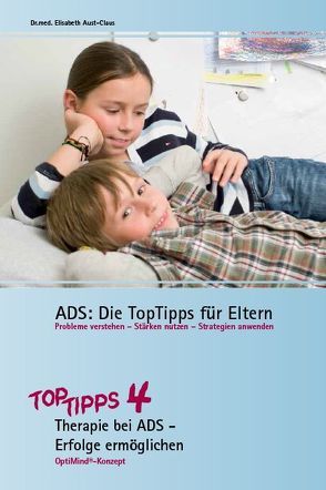 ADS: Die TopTipps für Eltern 4 von Aust-Claus,  Elisabeth