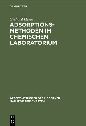 Adsorptionsmethoden im chemischen Laboratorium von Hesse,  Gerhard