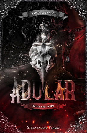 Adular (Band 2): Rauch und Feuer von Farley,  Jamie L.