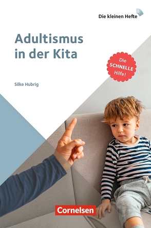 Adultismus in der Kita von Hubrig,  Silke