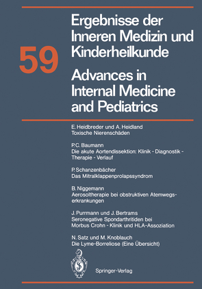 Advances in Internal Medicine and Pediatrics / Ergebnisse der Inneren Medizin und Kinderheilkunde von Baumann,  P.C., Bertrams,  J., Heidbreder,  E., Heidland,  A., Knoblauch,  M., Niggemann,  B., Purrmann,  J., Satz,  N., Schanzenbächer,  Peter