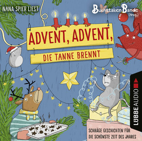 Advent, Advent, die Tanne brennt von BuchstabenBande, Schrade,  Sophia, Spier,  Nana