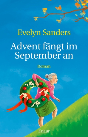 Advent fängt im September an von Sanders,  Evelyn