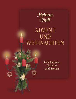 Advent und Weihnachten von Zöpfl,  Helmut