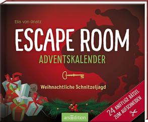 Escape Room Adventskalender. Weihnachtliche Schnitzeljagd von von Gnatz,  Ella