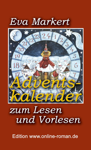 Adventskalender zum Lesen und Vorlesen von Markert,  Eva