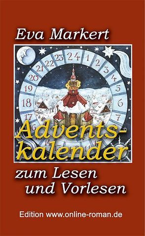 Adventskalender zum Lesen und Vorlesen von Markert,  Eva