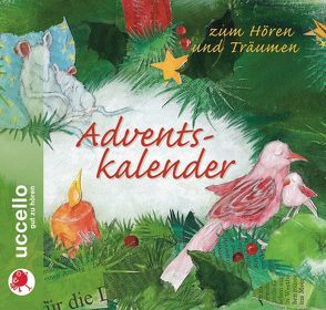 Adventskalender von Fendel,  Rosemarie, Folkerts,  Ulrike, Grosche,  Erwin, Maar,  Paul, Mühlbauer,  Martina, Steck,  Johannes