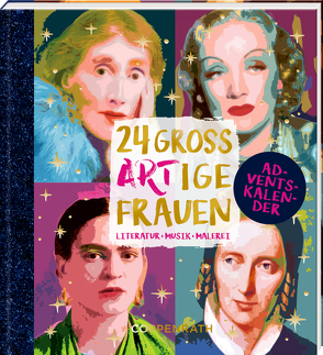 Adventskalenderbuch – 24 großARTige Frauen von Leesker,  Christiane