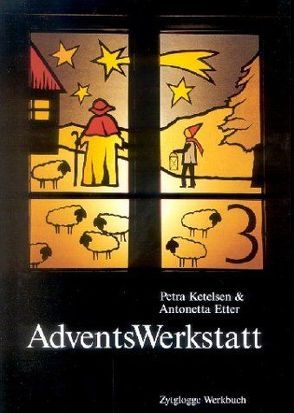 AdventsWerkstatt von Etter,  Antonetta, Ketelsen,  Petra