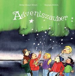 Adventszauber von Hamer-Elvert,  Ulrike, Hollig,  Stephan