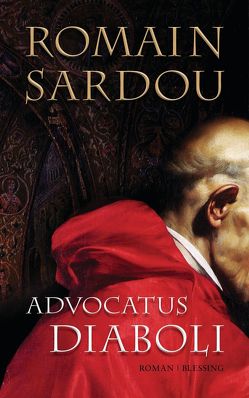 Advocatus Diaboli von Laak,  Hanna van, Sardou,  Romain