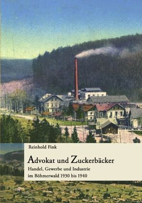 Advokat und Zuckerbäcker von Fink,  Reinhold