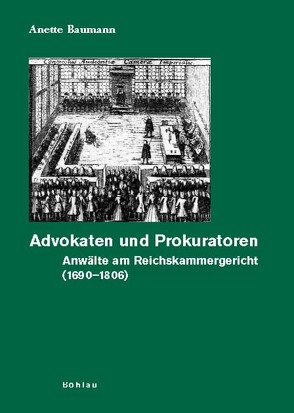 Advokaten und Prokuratoren von Baumann,  Anette