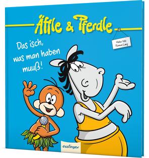 Äffle & Pferdle: Das isch, was man haben muuß! von Lang,  Roman, Volz,  Heiko