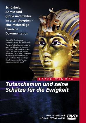 Ägypten – Tutanchamun und seine Schätze für die Ewigkeit von Wimmer,  Peter