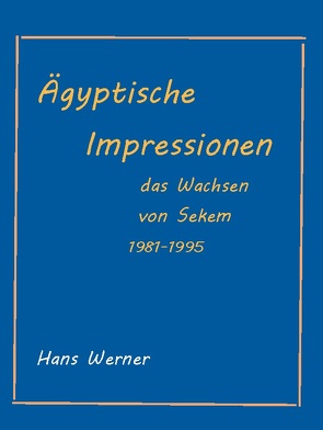 Ägyptische Impressionen von Sandkühler,  Bruno, Werner,  Hans