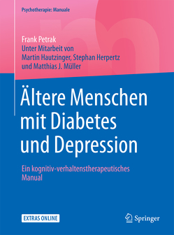 Ältere Menschen mit Diabetes und Depression von Hautzinger,  Martin, Herpertz,  Stephan, Müller,  Matthias J., Petrak,  Frank