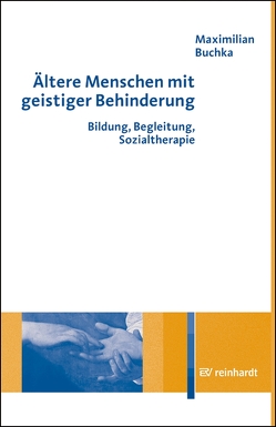 Ältere Menschen mit geistiger Behinderung von Buchka,  Maximilian