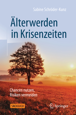 Älterwerden in Krisenzeiten von Schröder-Kunz,  Sabine