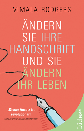 Ändern Sie Ihre Handschrift und Sie ändern Ihr Leben von Rodgers,  Vimala, Seiler,  Alexandra