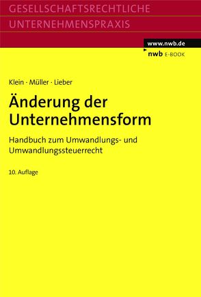 Änderung der Unternehmensform von Klein,  Hartmut, Lieber,  Bettina, Mueller,  Thomas