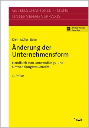 Änderung der Unternehmensform von Klein,  Hartmut, Lieber,  Bettina, Mueller,  Thomas