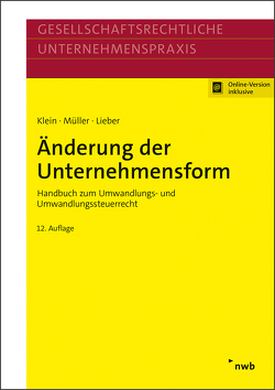 Änderung der Unternehmensform von Klein,  Hartmut, Lieber,  Bettina, Mueller,  Thomas