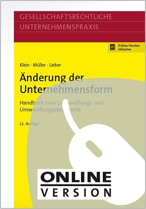 Änderung der Unternehmensform von Klein,  Hartmut, Lieber,  Bettina, Mueller,  Thomas