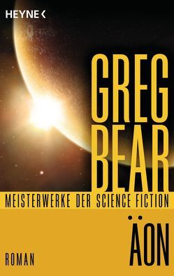 Äon von Bear,  Greg, Heinz,  Reinhard