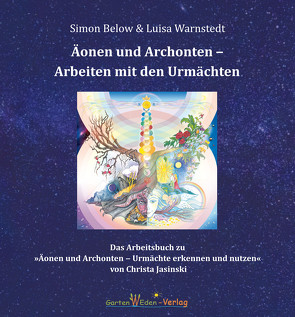 Äonen und Archonten ‒ Arbeiten mit den Urmächten von Simon,  Below, Warnstedt,  Luisa