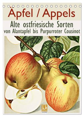 Äpfel/Appels. Alte ostfriesische Sorten (Tischkalender 2024 DIN A5 hoch), CALVENDO Monatskalender von Galle,  Jost