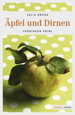 Äpfel und Dirnen von Bruns,  Julia