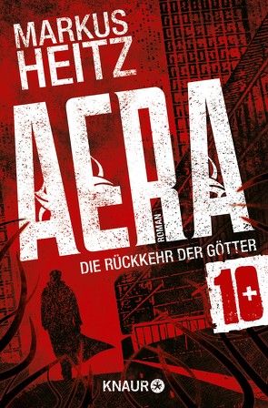 AERA 10 – Die Rückkehr der Götter von Heitz,  Markus