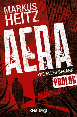 AERA – Wie alles begann von Heitz,  Markus