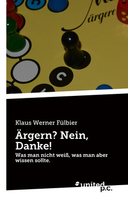 Ärgern? Nein, Danke! von Fülbier,  Klaus Werner