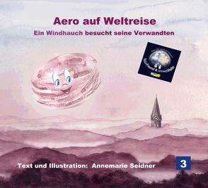 Aero auf Weltreise von Seidner,  Annemarie