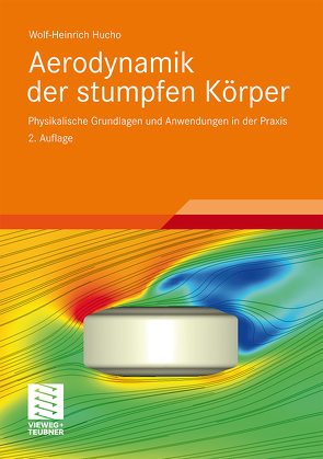 Aerodynamik der stumpfen Körper von Hucho,  Wolf-Heinrich