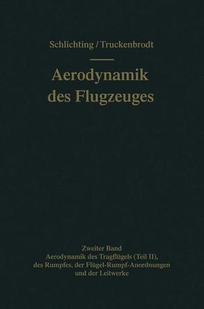 Aerodynamik des Flugzeuges von Schlichting,  Hermann, Truckenbrodt,  Erich A.