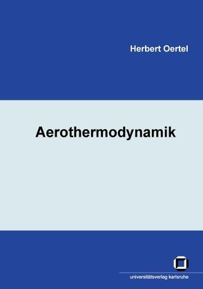 Aerothermodynamik von Oertel,  Herbert